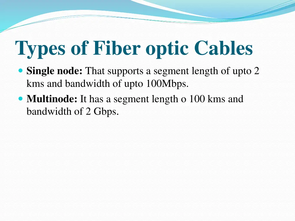 types of fiber optic cables single node that