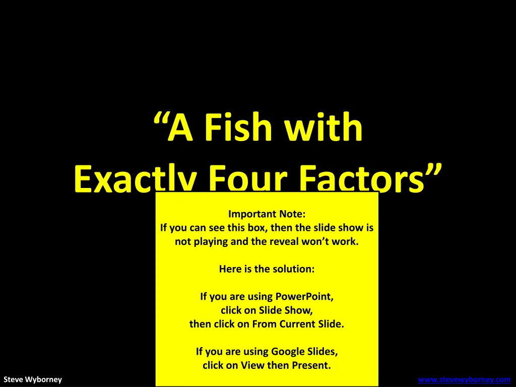 a fish with exactly four factors 1