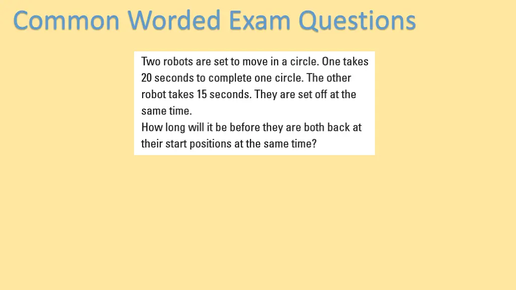 common worded exam questions 2