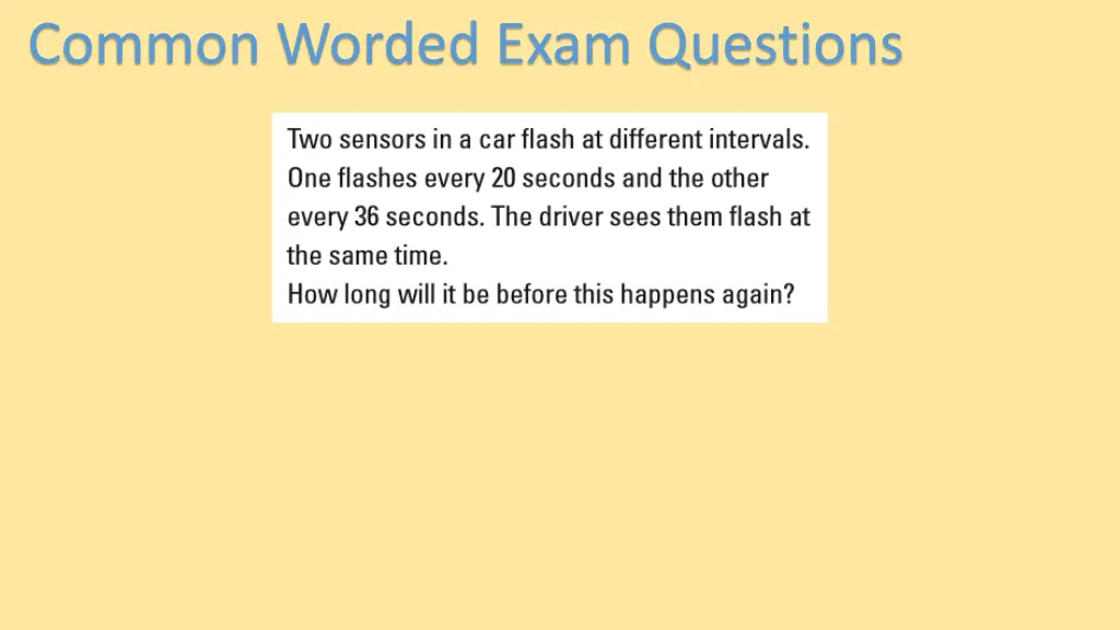 common worded exam questions