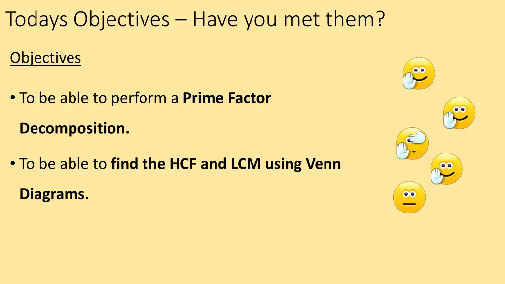 todays objectives have you met them