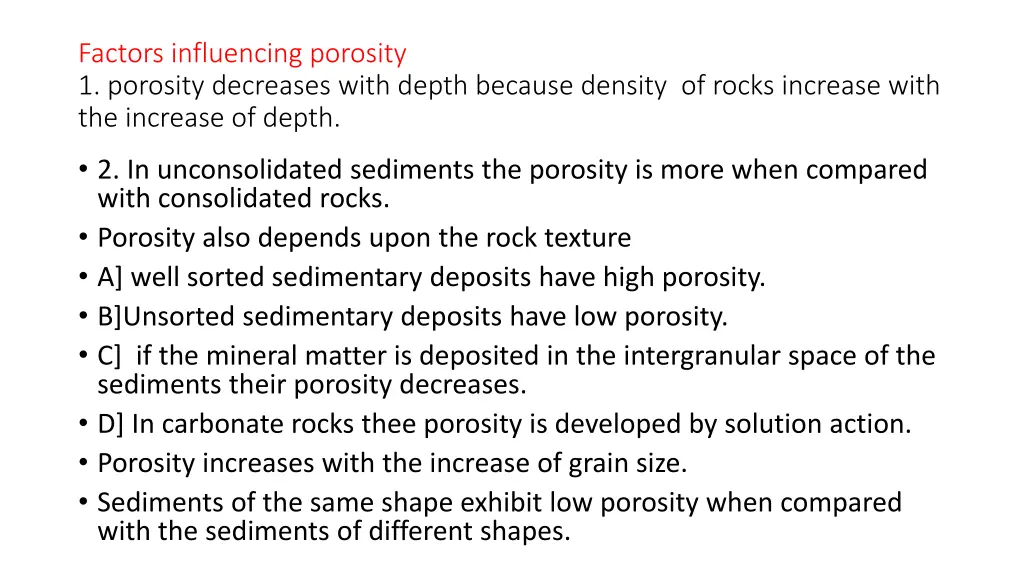 factors influencing porosity 1 porosity decreases