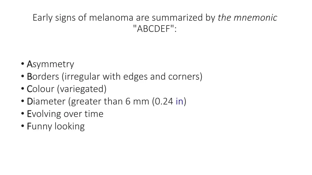 early signs of melanoma are summarized