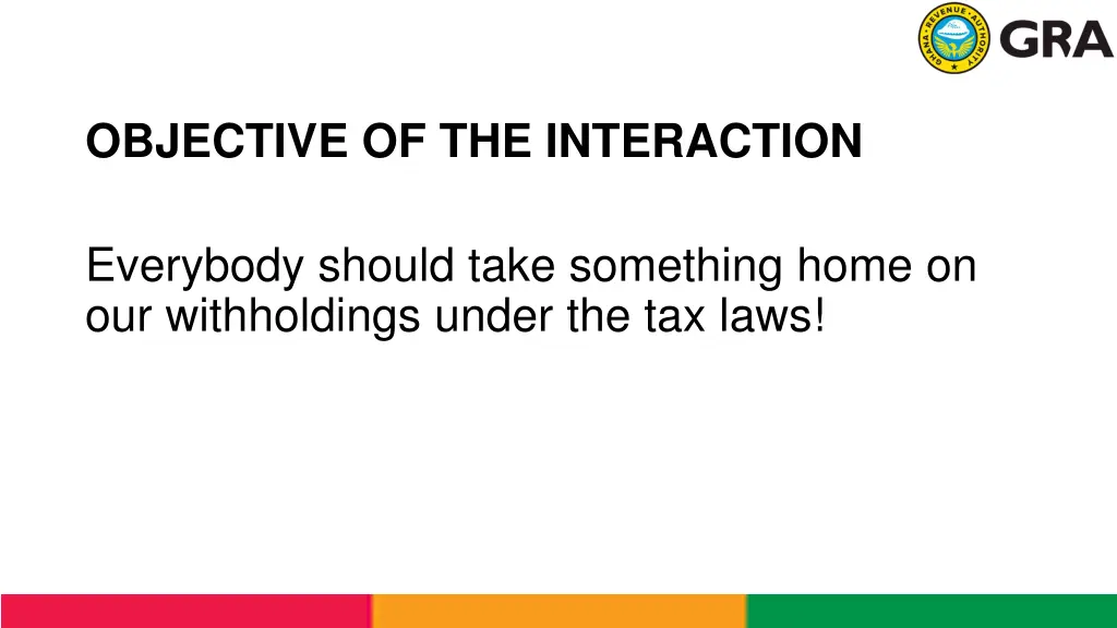 objective of the interaction