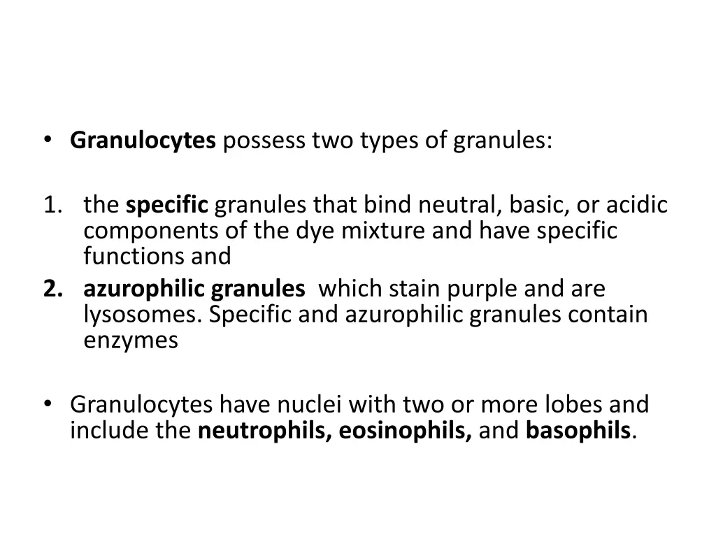 granulocytes possess two types of granules
