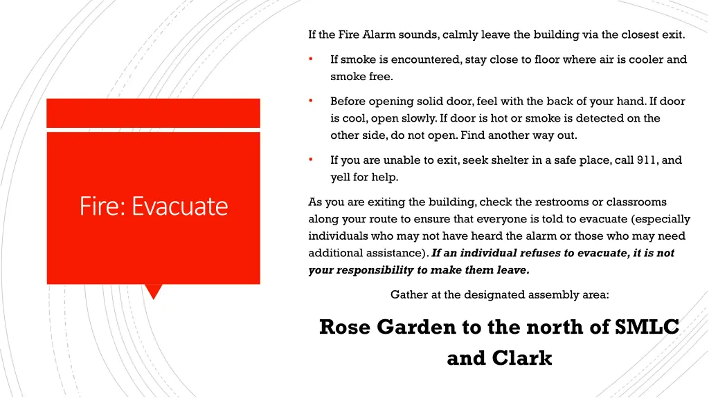 if the fire alarm sounds calmly leave