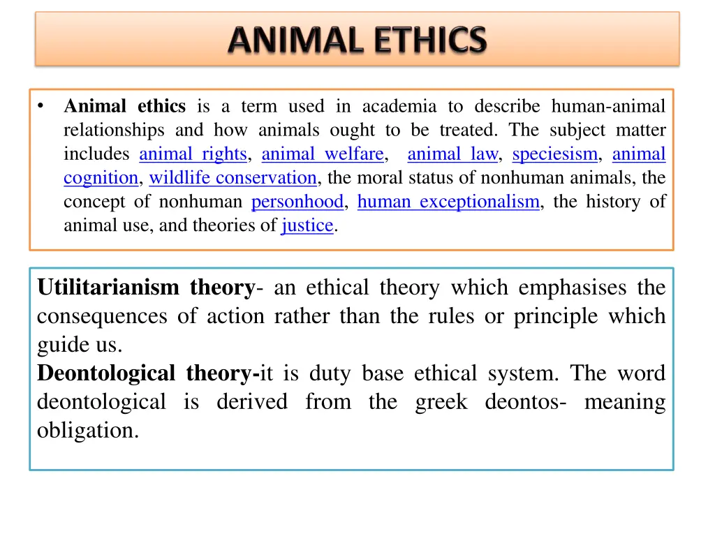 animal ethics is a term used in academia