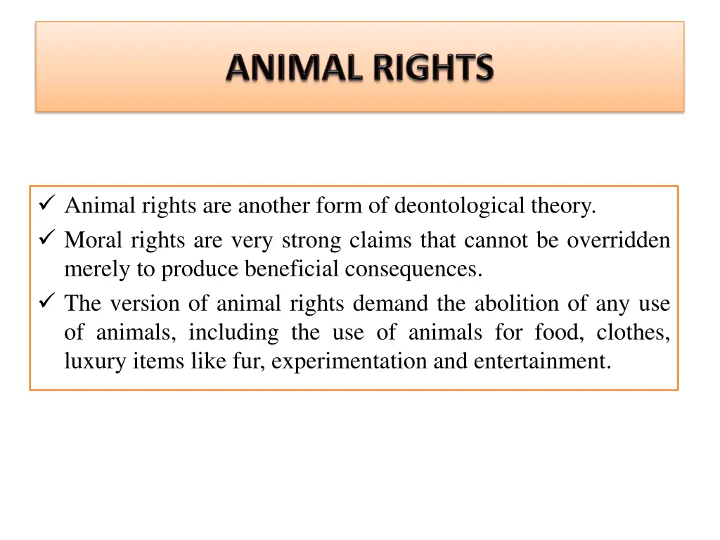 animal rights are another form of deontological