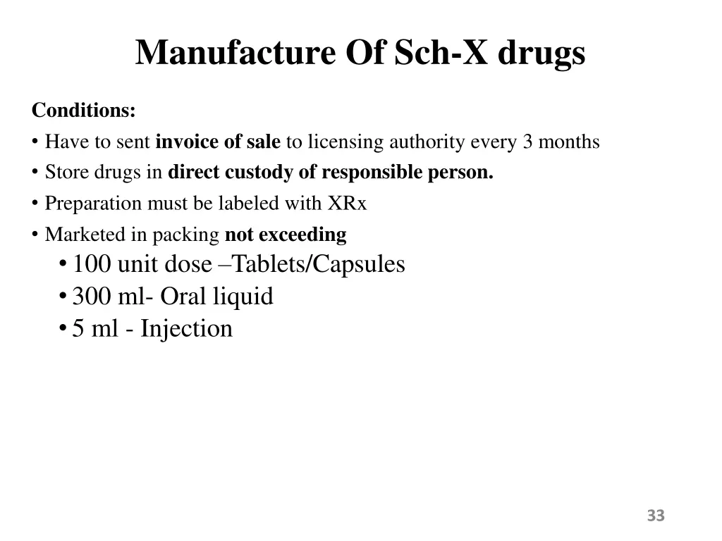 manufacture of sch x drugs