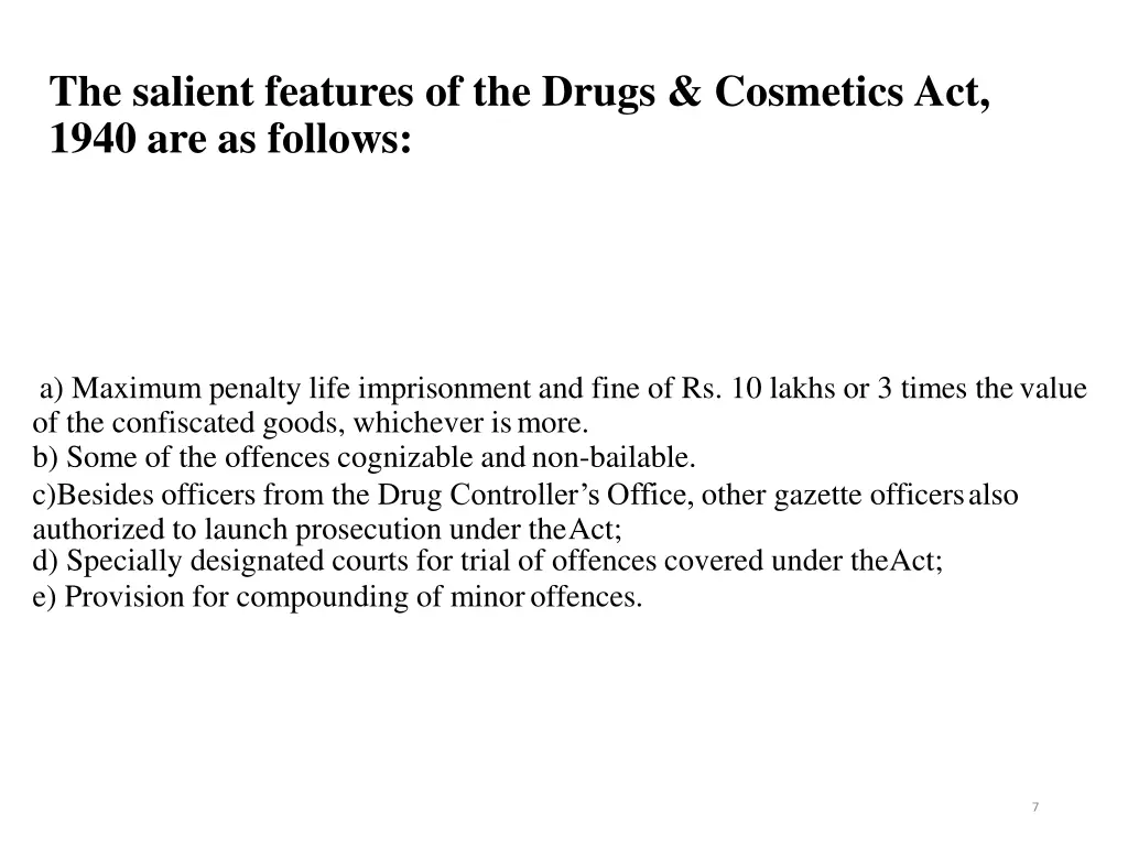 the salient features of the drugs cosmetics