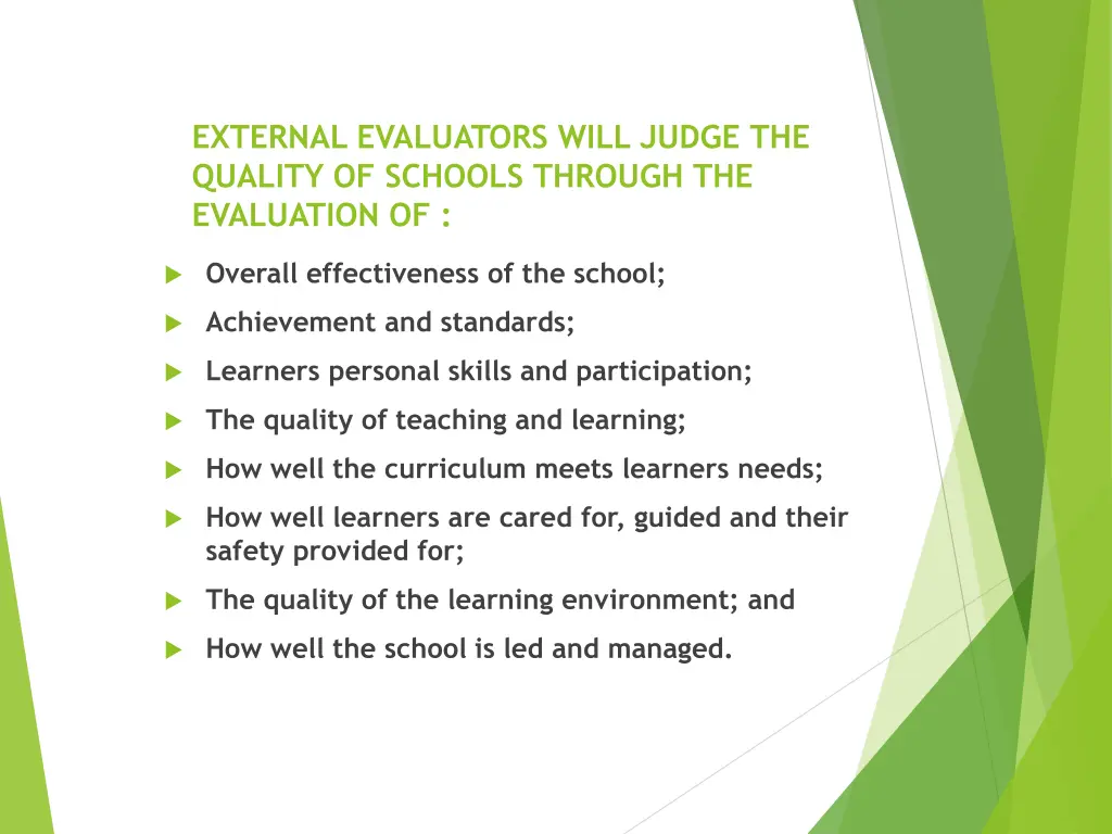 external evaluators will judge the quality