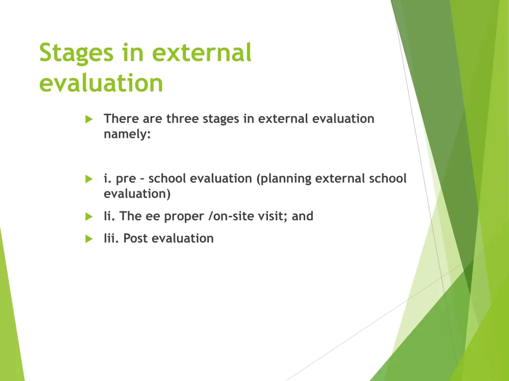 stages in external evaluation