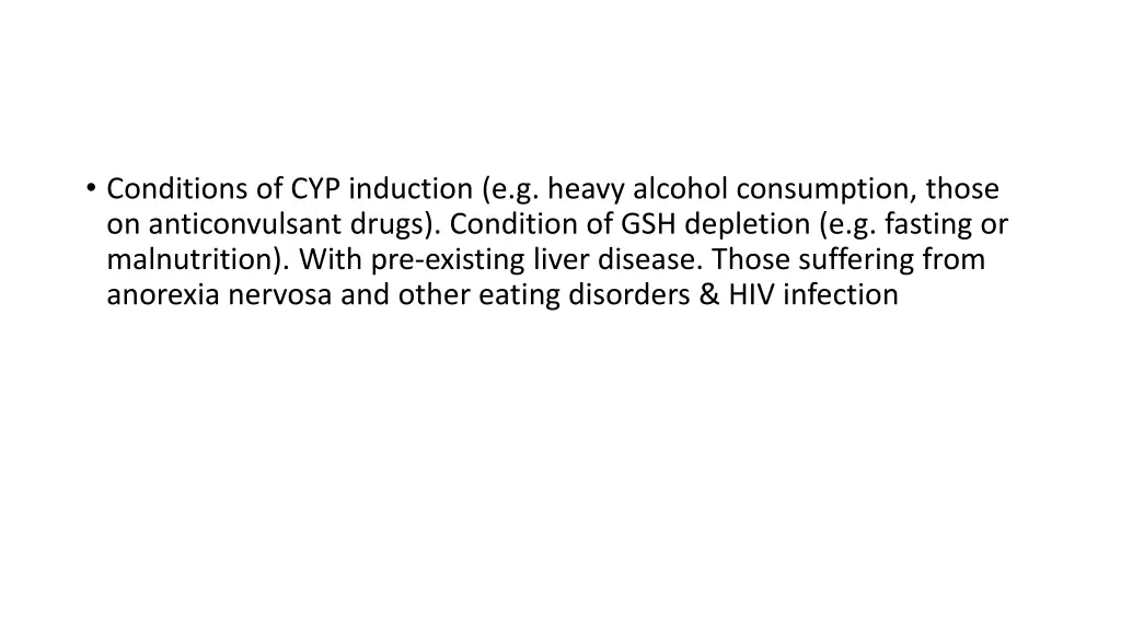 conditions of cyp induction e g heavy alcohol