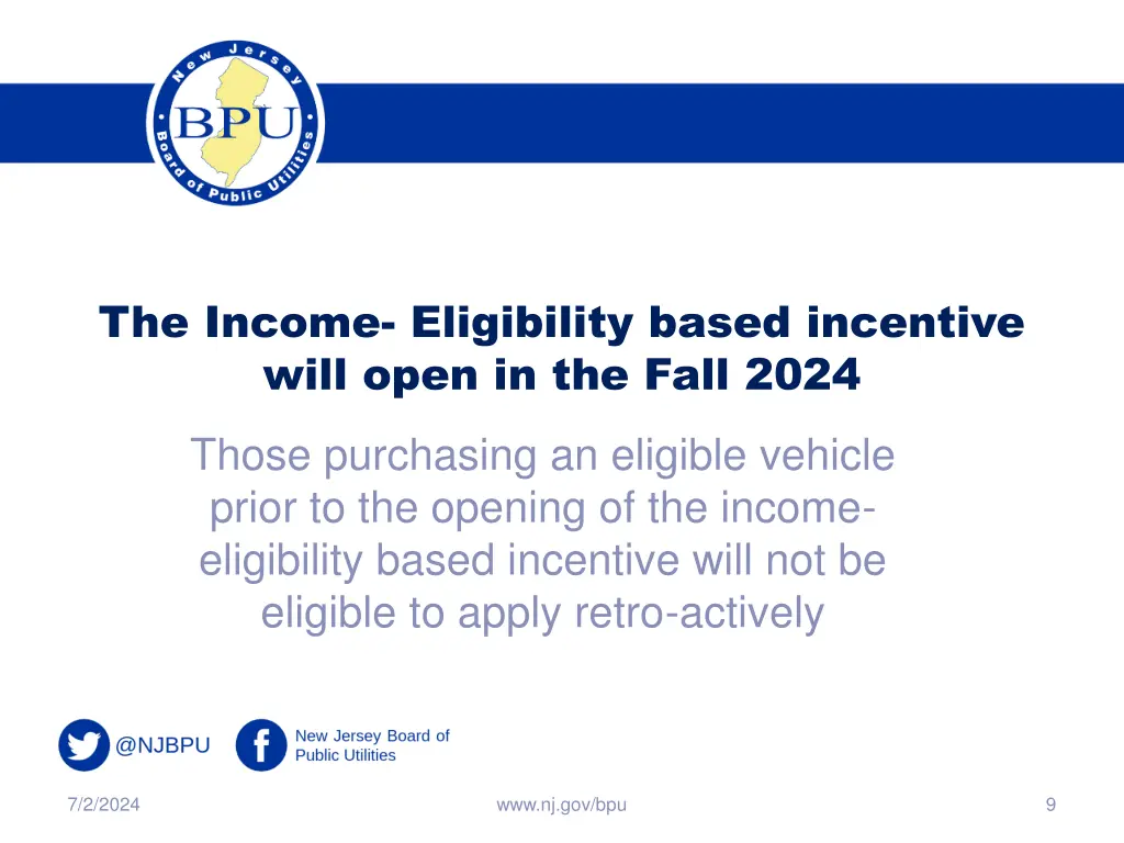 the income eligibility based incentive will open