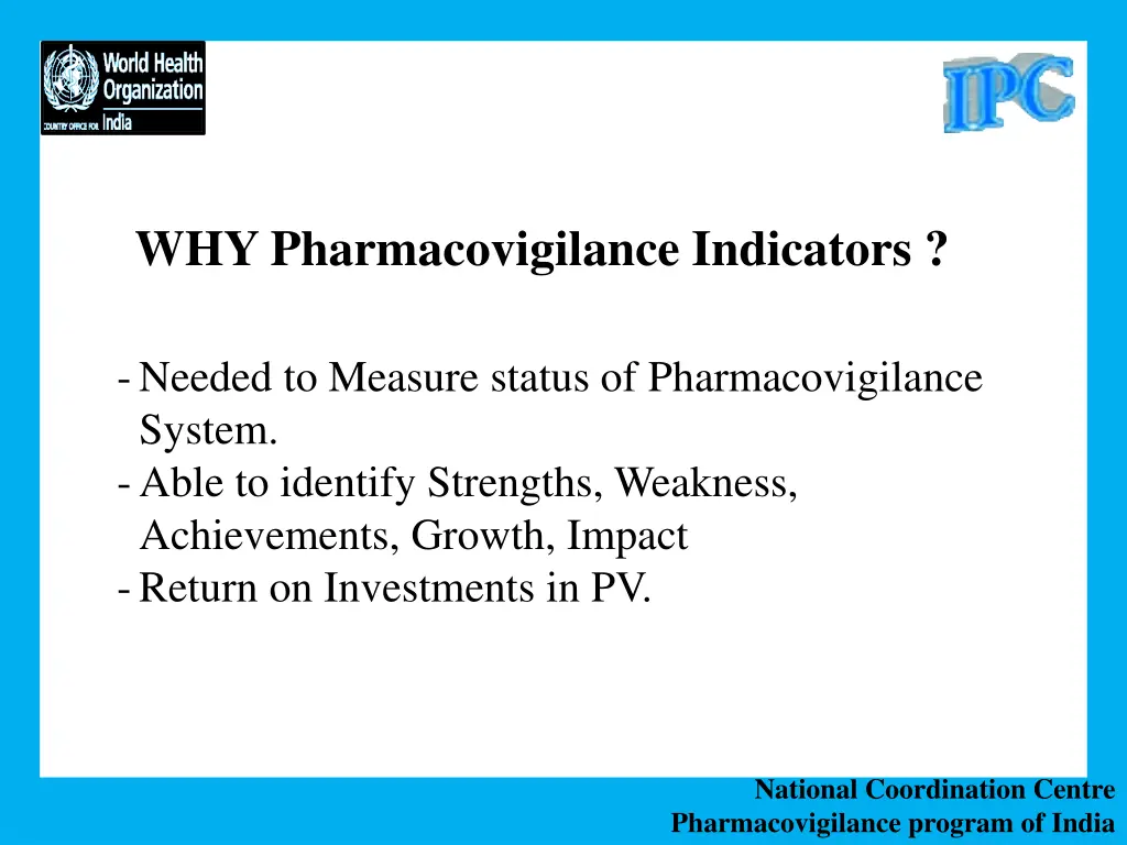 why pharmacovigilance indicators