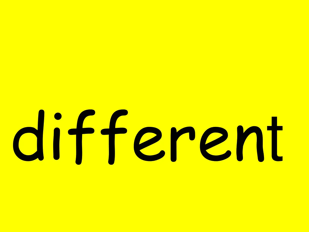 differen t