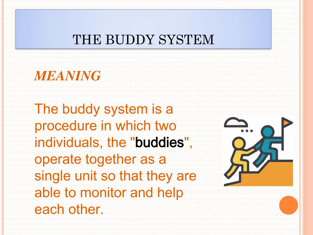 the buddy system