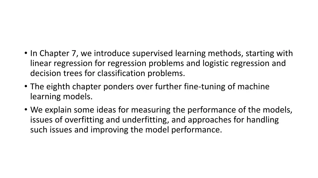 in chapter 7 we introduce supervised learning