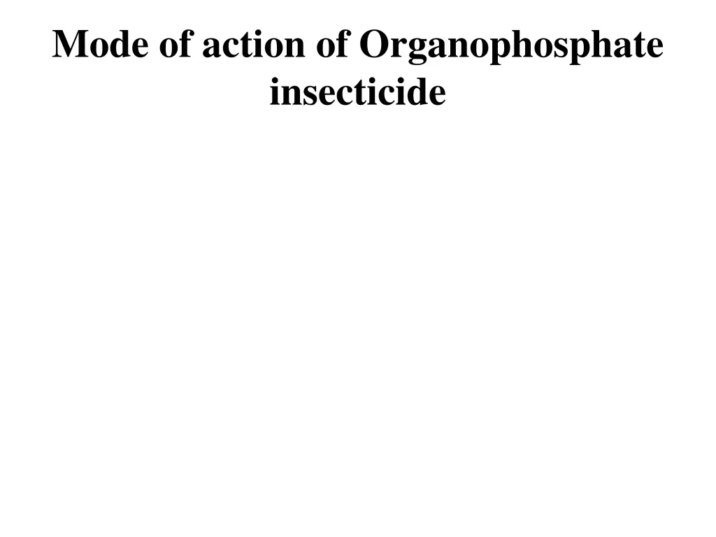 mode of action of organophosphate insecticide