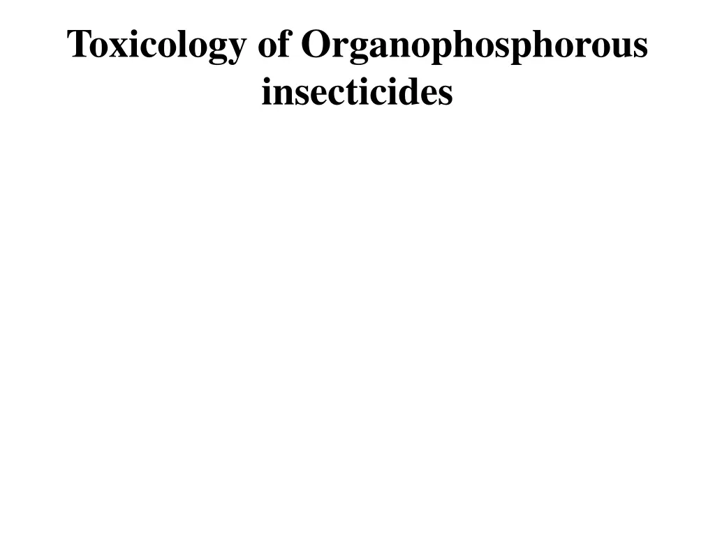 toxicology of organophosphorous insecticides