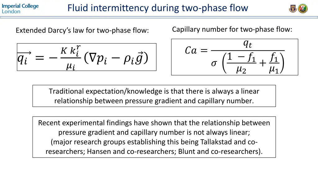 fluid intermittency during two phase flow