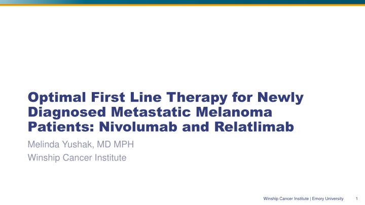 optimal first line therapy for newly diagnosed