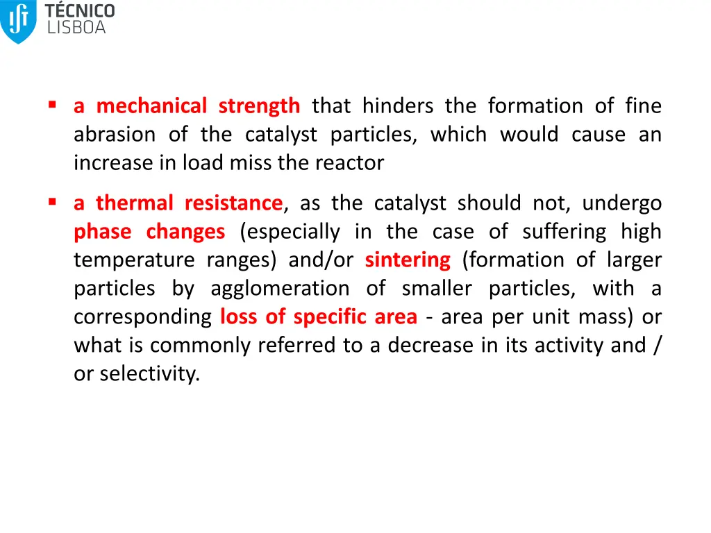 a mechanical strength that hinders the formation