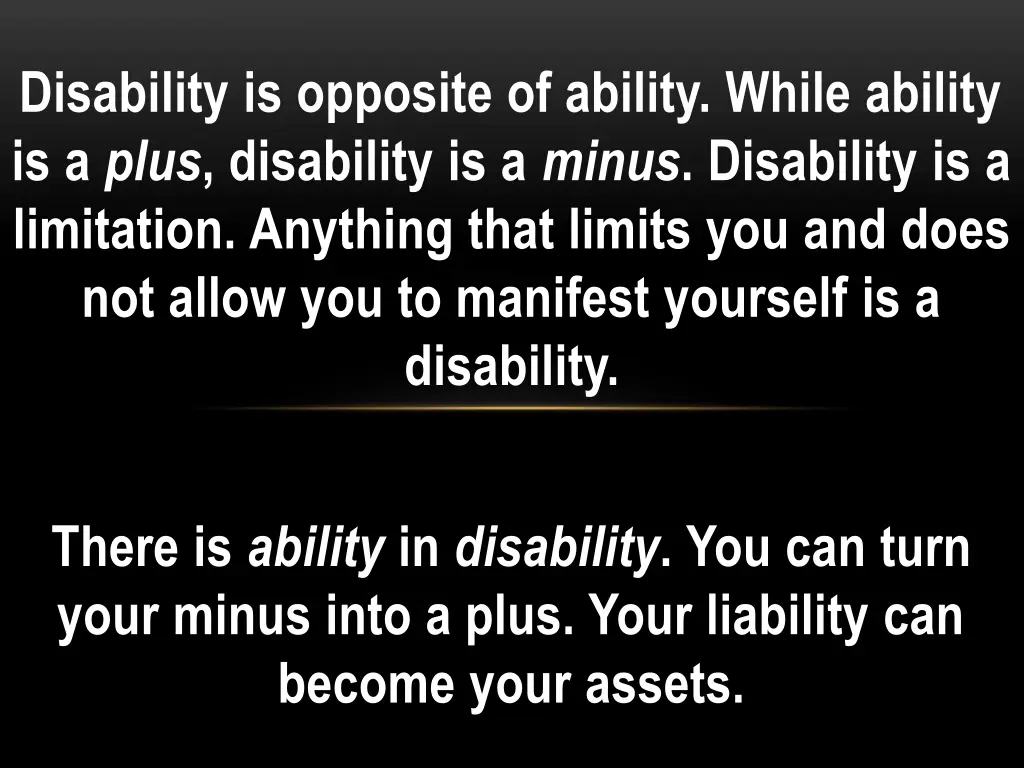 disability is opposite of ability while ability