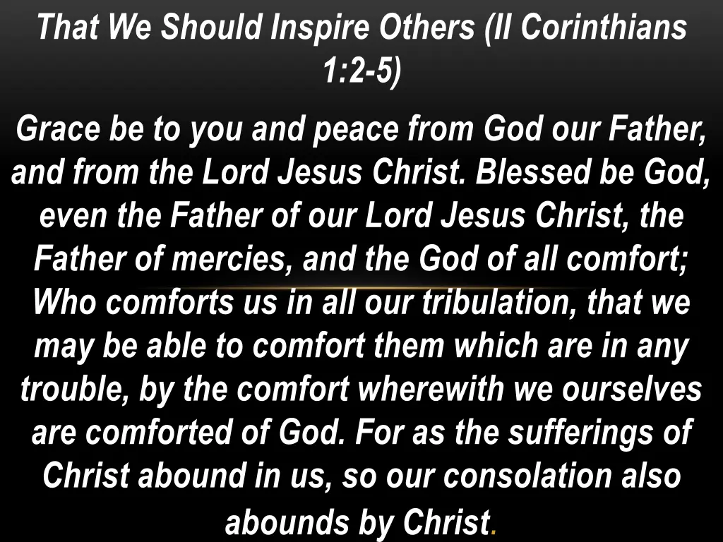 that we should inspire others ii corinthians