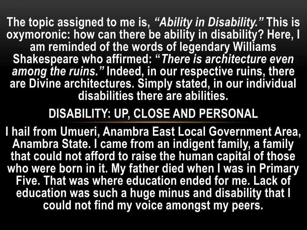 the topic assigned to me is ability in disability