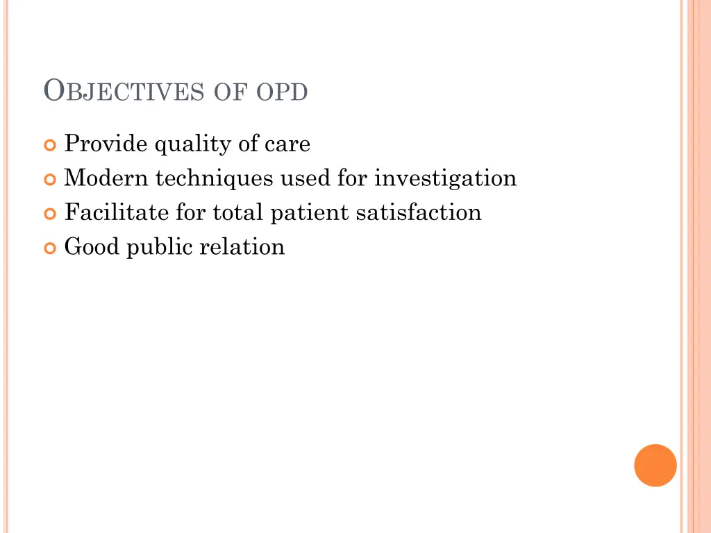 o bjectives of opd