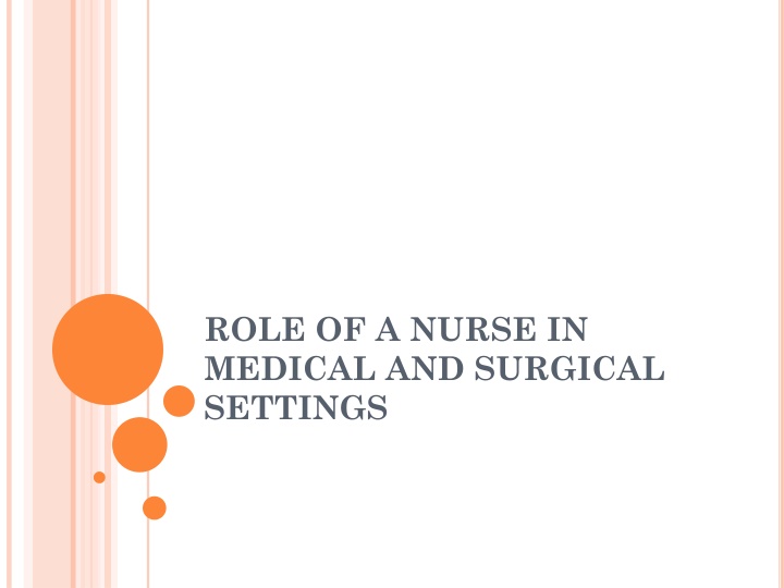 role of a nurse in medical and surgical settings