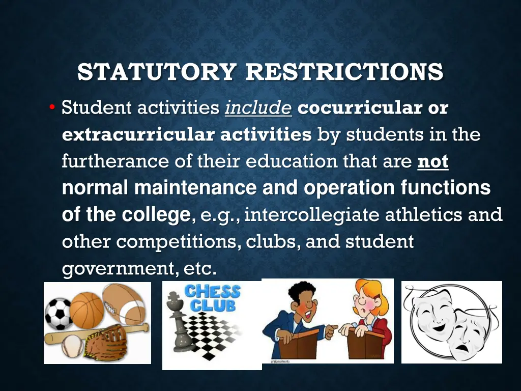 statutory restrictions student activities include