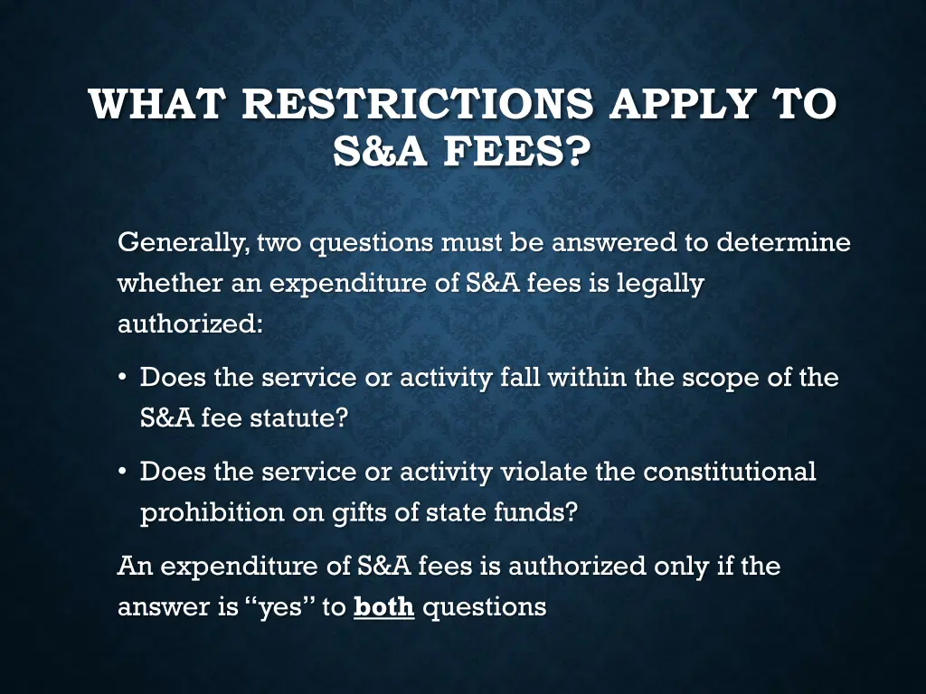 what restrictions apply to s a fees