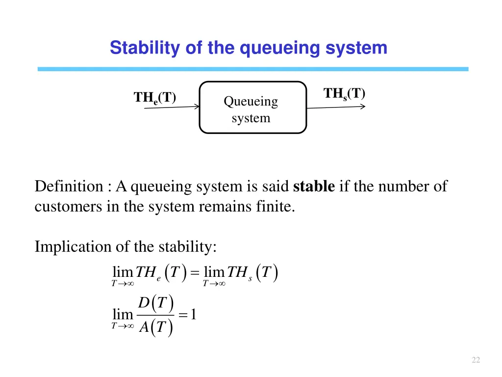 stability of the queueing system