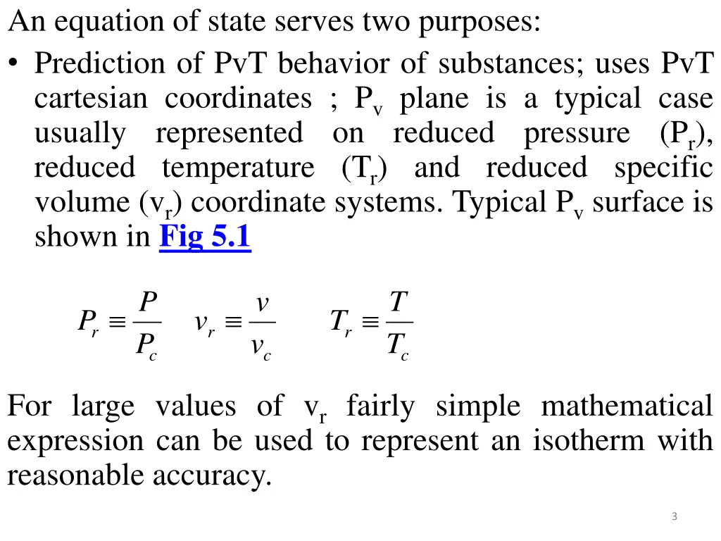 an equation of state serves two purposes