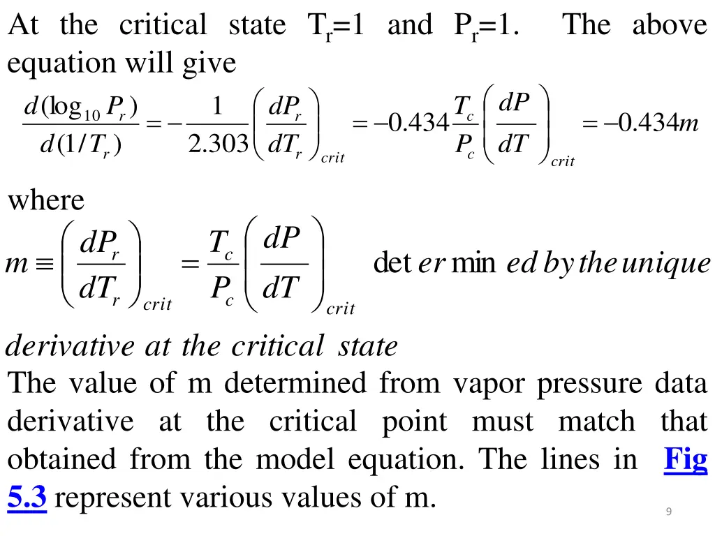 at the critical state t r 1 and p r 1 the above