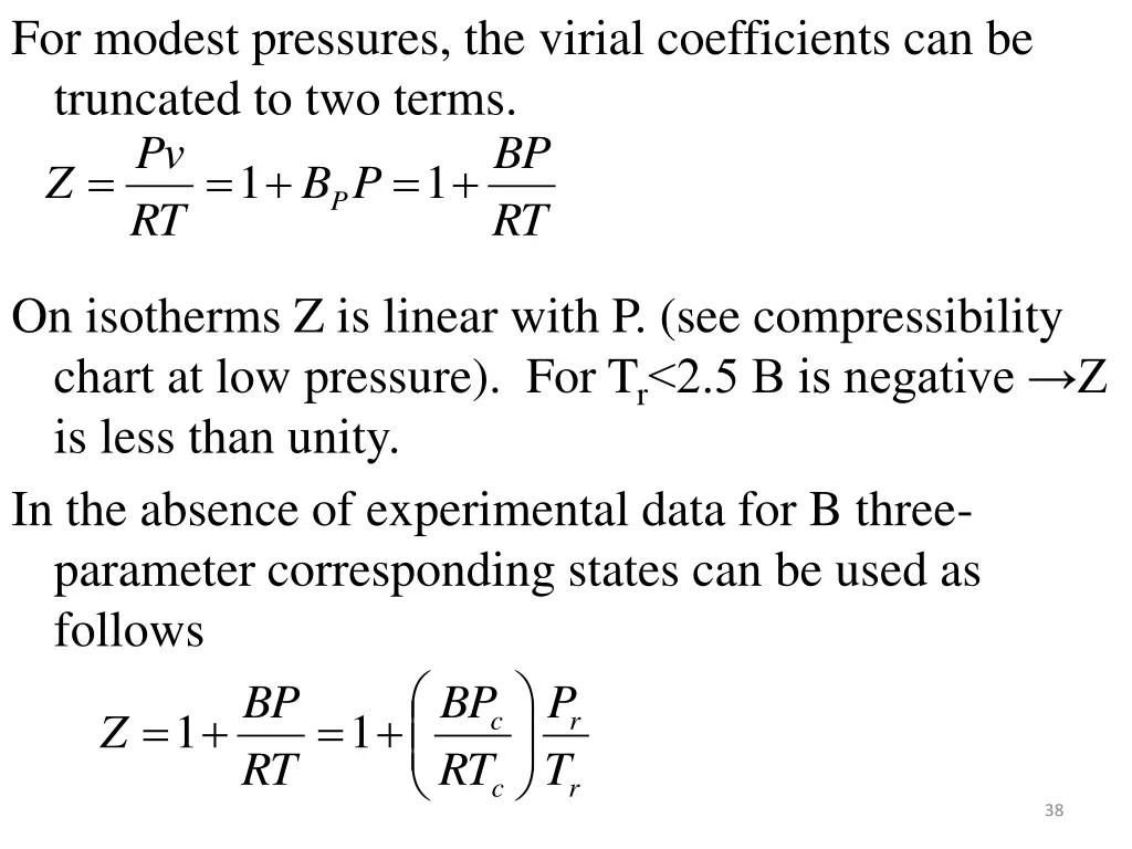 for modest pressures the virial coefficients