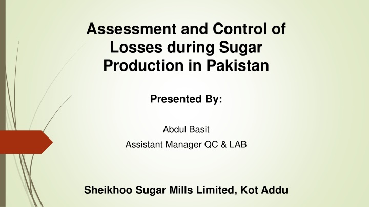 assessment and control of losses during sugar