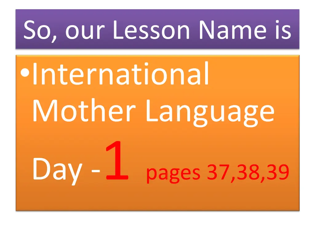 so our lesson name is international mother