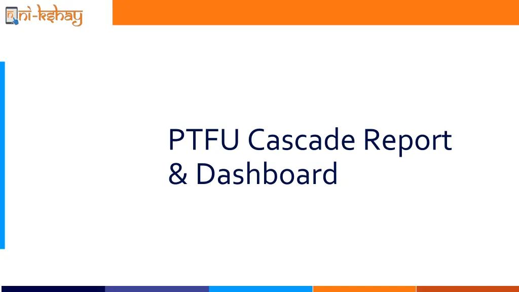 ptfu cascade report dashboard