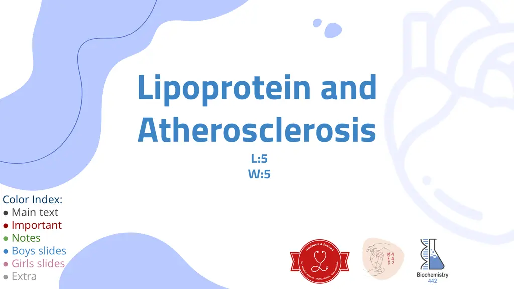 lipoprotein and atherosclerosis l 5 w 5