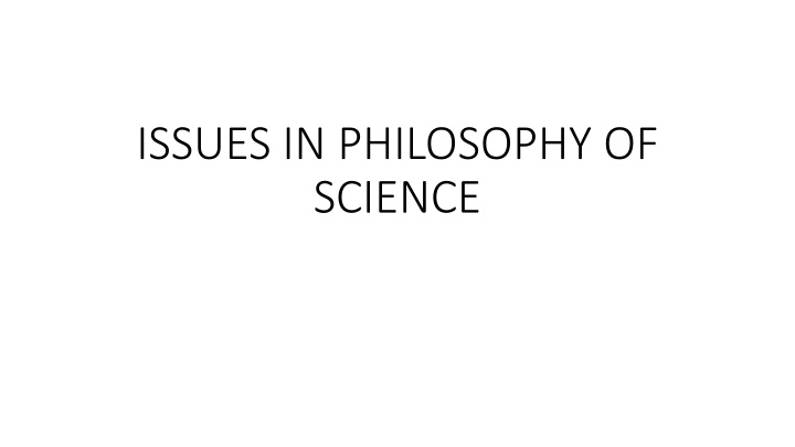 issues in philosophy of science