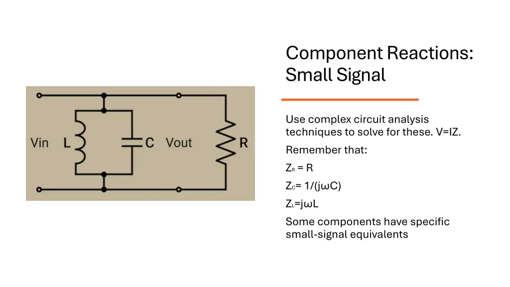 component reactions small signal