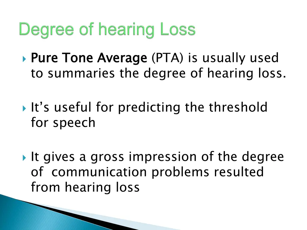 pure tone average to summaries the degree