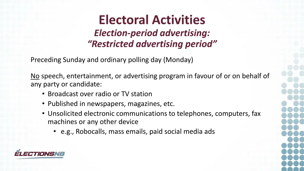 electoral activities election period advertising 2