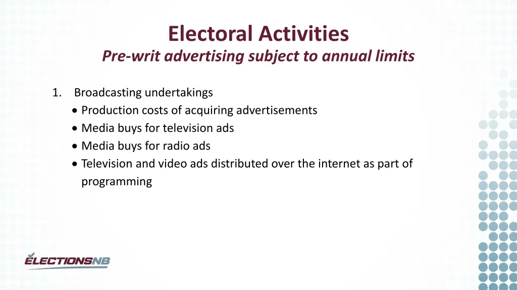 electoral activities pre writ advertising subject