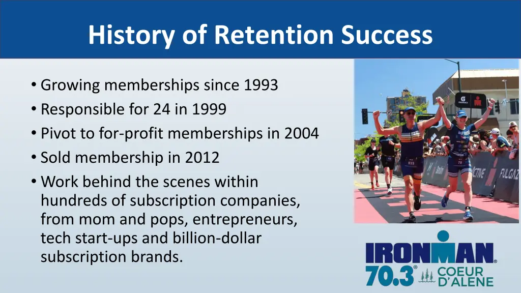 history of retention success