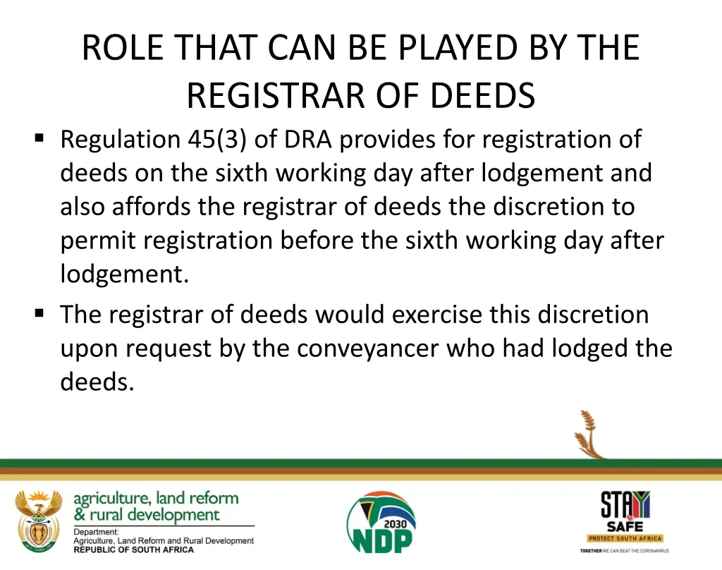 role that can be played by the registrar of deeds