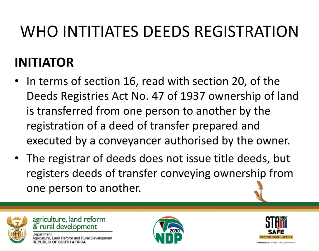 who intitiates deeds registration